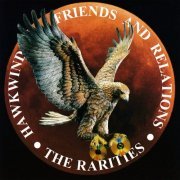 VA - Hawkwind, Friends & Relations: Rarities (2022)