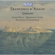 Leslie Visco, Quartetto Noûs, Francesco Caramiello - D'Avalos: Quintets (2021)