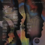 Irreversible Entanglements - Future Present Past (2026) [Hi-Res]