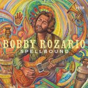 Bobby Rozario - Spellbound (2023)