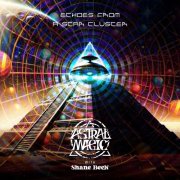 Astral Magic with Shane Beck - Echoes from a Star Cluster (2024) [Hi-Res]