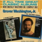 Grover Washington, Jr. - A Secret Place/All the King’s Horses (1986)