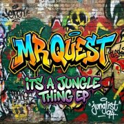 Mr Quest - Its A Jungle Thing (2026)