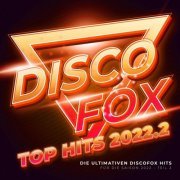 VA - Discofox Top Hits 2022.2 (2022)