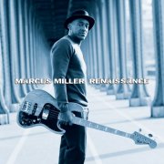 Marcus Miller - Renaissance (2012) [Hi-Res]