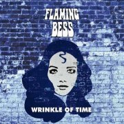 Flaming Bess - Wrinkle of Time (2023)