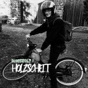 Holzscheit - Bluesrotz I (2022) Hi Res