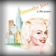 JBx Project - Smoothy Jazz (2014)