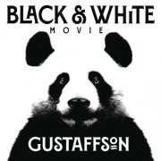 Gustaffson - Black & White Movie (2025)