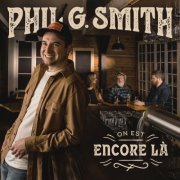 Phil G. Smith - On est encore là (2022)