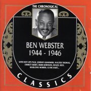 Ben Webster - The Chronological Classics: 1944-1946 (1998)