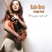 Katie Kern - It Is Gonna Work Out (2016)
