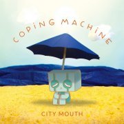 City Mouth - Coping Machine (2020) FLAC