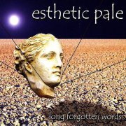 Esthetic Pale - Long Forgotten Words (2005)