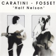 Patrice Caratini, Marc Fosset - Half Nelson (1997)