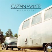 Captain Walker - Way Back Home (2013)