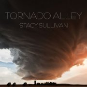 Stacy Sullivan - Tornado Alley (2019)