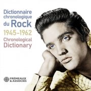 VA - Dictionnaire chronologique du Rock - Chronological dictionnary of Rock, 1944-1962 (2024)