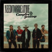 NEEDTOBREATHE - CMT Campfire Sessions (2024)