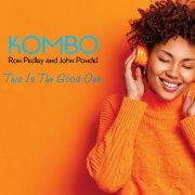 Kombo feat. Ron Pedley, John Pondel - This Is The Good One (2023)