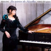 Yoko Ito - Francis Poulenc: Les Soirées de Nazelles (2022) [Hi-Res]