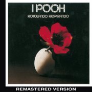 I Pooh - Rotolando Respirando (1977 Remaster) (2014)