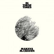 Makaya McCraven - In These Times (2022) [Hi-Res]