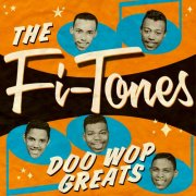 The Fi-Tones - Doo Wop Greats (2013)