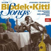 Petr Matuszek, Petr Jiříkovský - Blodek, Kittl: Songs on German Texts (1999)