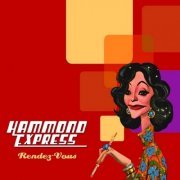 Hammond Express - Rendez-Vous (2002)