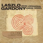 Laszlo Gardony - Close Connection (2022) [Hi-Res]