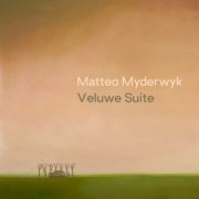 Matteo Myderwyk - Veluwe Suite (2022) [Hi-Res]