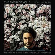 Noah Halpern - The Embrace, Vol. 1 (2024) Hi-Res