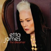 Etta James - The Dreamer (2011)