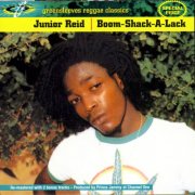 Junior Reid - Boom-Shack-A-Lack (2002)