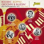 Ernie Freeman, Floyd Cramer, The Ramrods, James Brown, Dave Baby Cortez - Rockin' Boppin' & Bluesin' (2016)