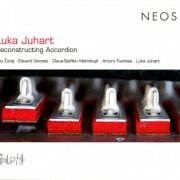 Luka Juhart - Deconstructing Accordion (2014)