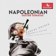 Pascal Valois - Napoleonian Guitar Sonatas (2019)