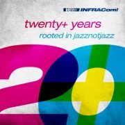 Various Artists - Infracom! Twenty+ Years Rooted in Jazznotjazz (2014) [Hi-Res]