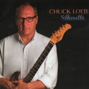 Chuck Loeb - Silhouette (2013)