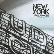 New York Polyphony - Tudor City (2010)