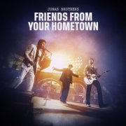 Jonas Brothers - Friends From Your Hometown (2026)