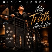 Ricky Jones - My Truth About Her (2026) Hi Res