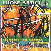 Loose Articles - Scream If You Wanna Go Faster (2024) [Hi-Res]