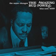 Bud Powell - The Scene Changes: The Amazing Bud Powell (Vol. 5) (2017) [Hi-Res]