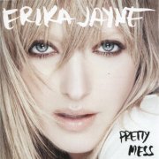 Erika Jayne - Pretty Mess (2009)