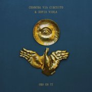 Chancha Vía Circuito, Sofía Viola - Oro en Tí (2026)