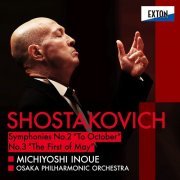 Michiyoshi Inoue, Osaka Philharmonic Orchestra, Osaka Philharmonic Chorus - Shostakovich: Symphony No.2 & 3 (2021)