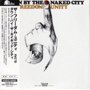 The Freedom Unity - Down By The Naked City (1971)