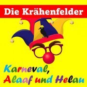 Die Krähenfelder - Karneval Alaaaf Und Helau (2024) Hi-Res